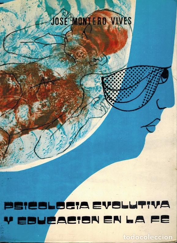 Libros antiguos: PSICOLOG&Iacute;A EVOLUTIVA Y EDUCACI&Oacute;N EN LA FE - Foto 1