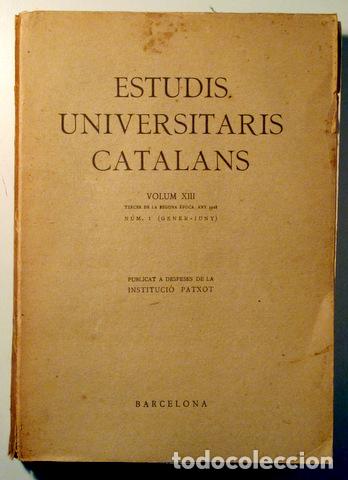 Libros antiguos: ESTUDIS UNIVERSITARIS CATALANS. Vol. XIII. Nº 1 Gener-juny - Barcelona 1928 - Foto 1 - 193580892