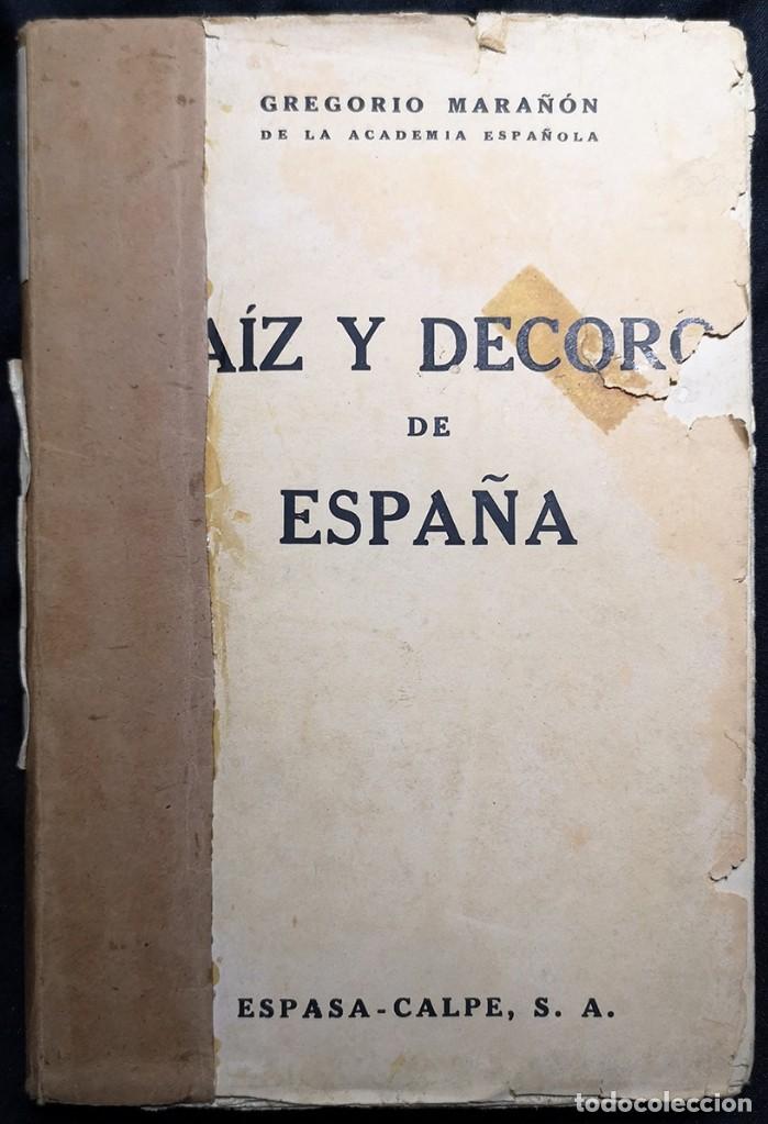 Libros antiguos: Ra&iacute;z y Decoro de Espa&ntilde;a.     1&ordf; Edici&oacute;n     1933 - Foto 1