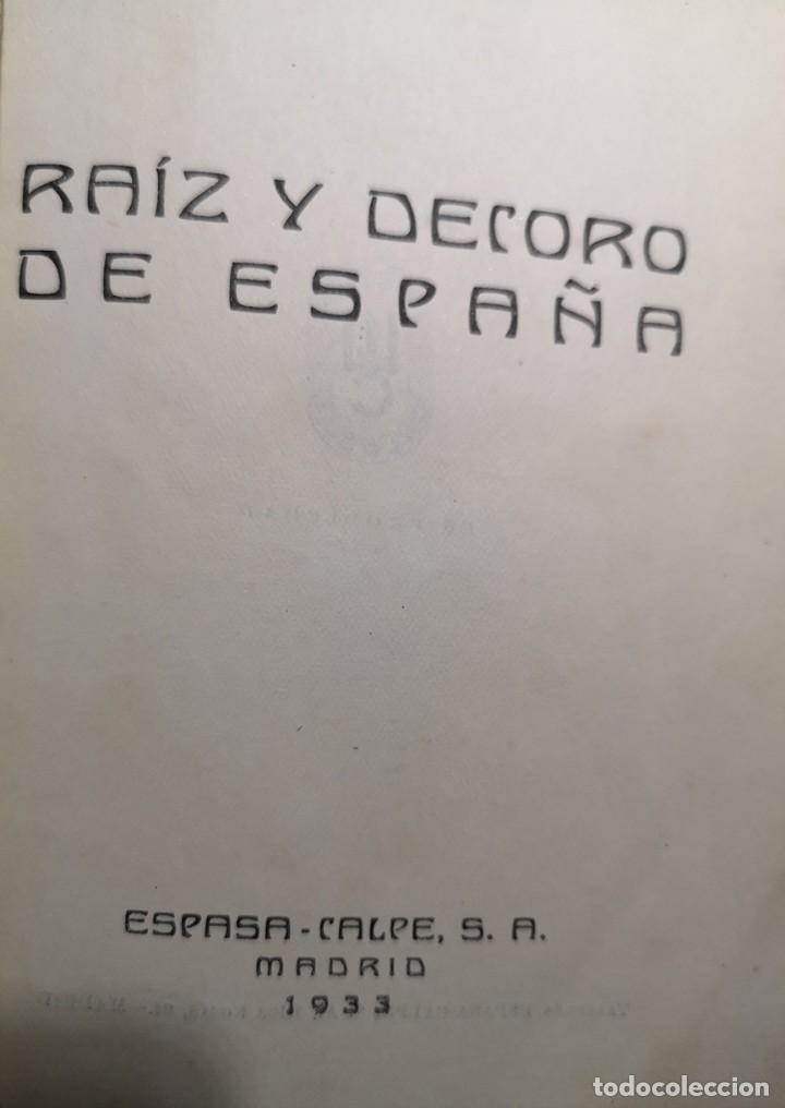 Libros antiguos: Ra&iacute;z y Decoro de Espa&ntilde;a.     1&ordf; Edici&oacute;n     1933 - Foto 2