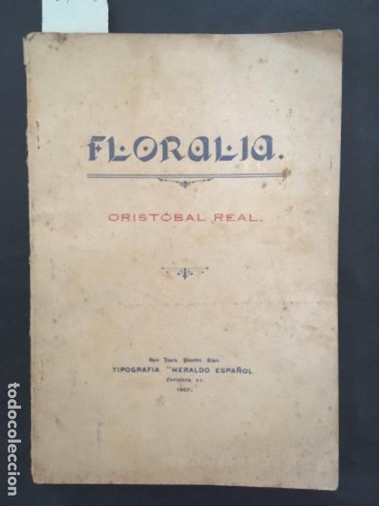 Libros antiguos: FLORALIA, CRISTOBAL REAL, 1907 - Foto 1