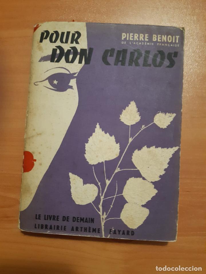 Libros antiguos: Pour don Carlos - Pierre Benoit - Foto 1