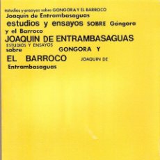 Libros antiguos: ESTUDIOS Y ENSAYOS SOBRE GONGORA Y EL BARROCO - JOAQUIN DE ENTRAMBASAGUAS