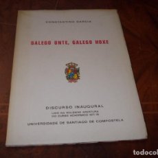 Libri antichi: GALEGO ONTE, GALEGO HOXE, CONSTANTINO GARCÍA. DISCURSO INAUGURAL CURSO ACADÉMICO 1977-78 UNIVERSIDAD