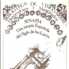 Libros antiguos: SINAPIA. UNA UTOPIA ESPAÑOLA DEL SIGLO DE LAS LUCES. - MIGUEL AVILES FERNANDEZ