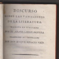 Libros antiguos: ABATE CARLOS DENINA: DISCURSO SOBRE LAS VARIACIONES DE LA LITERATURA. SEGOVIA, 1797. Lote 210795782