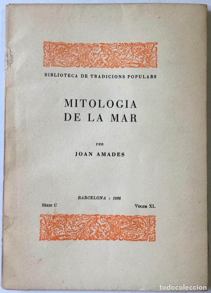 Libros antiguos: MITOLOGIA DE LA MAR. - AMADES, Joan. - Foto 1