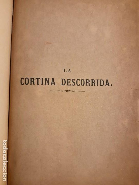 Libros antiguos: 1880 Gerardo Blanco La cortina descorrida - Foto 4