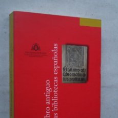 Libros antiguos: EL LIBRO ANTIGUO EN LAS BIBLIOTECAS ESPAÑOLAS. RAMÓN RODRIGUEZ. MOISES LLORDEN.. Lote 251801225