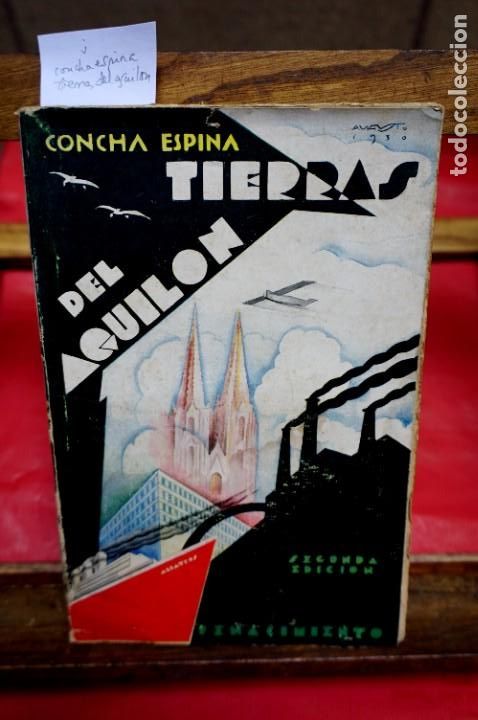 Libros antiguos: espina concha.tierras del aguilon.seguna edicion. - Foto 1