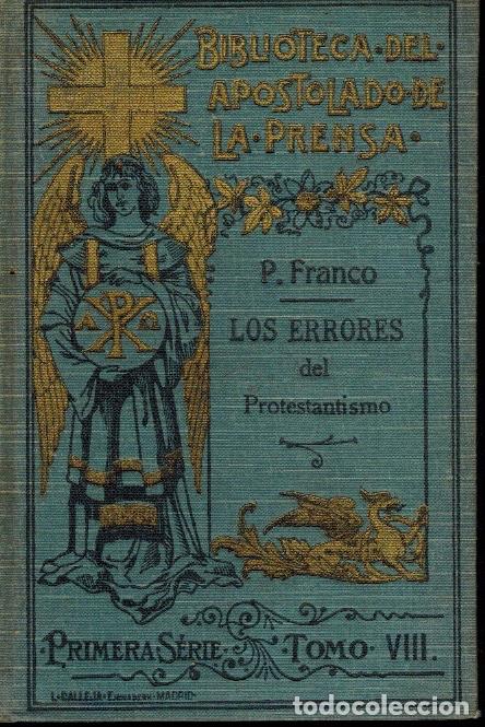 Libros antiguos: LOS ERRORES DEL PROTESTANTISMO - Foto 1