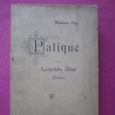 Libros antiguos: PALIQUE LEOPOLDO ALAS CLARIN PRIMERA EDICION 1894 L4. Lote 255451330
