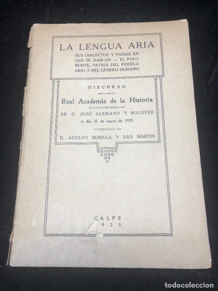 Libros antiguos: La lengua aria Discurso 1925. Alemany Bolufer. Sus dialectos y países en que se hablan... - Foto 1 - 263952580