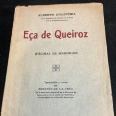 Libros antiguos: EÇA DE QUEIROZ (PÁGINAS DE MEMÓRIAS), ALBERTO OLIVEIRA. IMPRENTA UNIVERSITARIA 1925. Lote 270602468