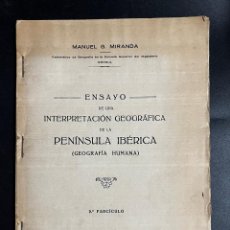 Libros antiguos: ENSAYO DE UNA INTERPRETACION GEOGRAFICA DE LA PENINSULA IBERICA. MANUEL G. MIRANDA. MÁLAGA, 1924