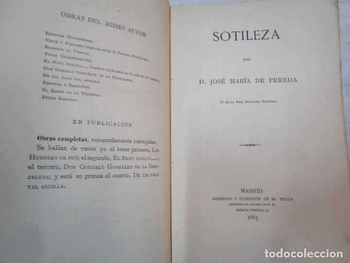 Libros antiguos: SOTILEZA - JOSE MARIA DE PEREDA - PRIMERA EDICION MADRID, TELLO, COSTRUMBRISTA, 1885 - 499PAG + INFO - Foto 3 - 303448458