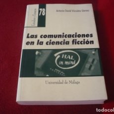 Libros antiguos: LAS COMUNICACIONES EN LA CIENCIA FICCION ( VIZCAINO GOMEZ ) ¡BUEN ESTADO! ESTUDIOS Y ENSAYOS. Lote 307261708
