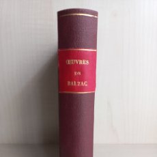 Libros antiguos: OEUVRES DE BALZAC. DE GUEZ. MOREAU. JACQUES LECOFREE ET CIE, 1854. FRANCÉS.. Lote 307291233