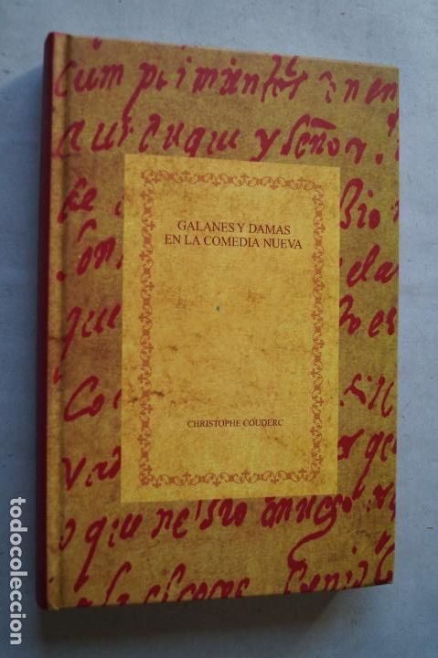 Libros antiguos: GALANES Y DAMAS EN LA COMEDIA NUEVA. CHRISTOPHE COUDERC - Foto 1