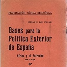 Libros antiguos: BASES PARA LA POLÍTICA EXTERIOR DE ESPAÑA. AFRICA Y EL ESTRECHO. Lote 40601533