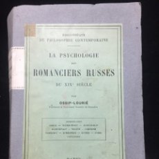 Libros antiguos: LA PSYCHOLOGIE DES ROMANCIERS RUSSES DU XIXE SIÈCLE. 1905. OSSIP-LOURIÉ. FÉLIX ALCAN