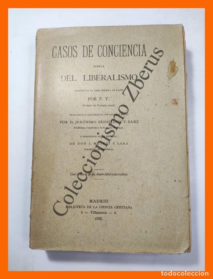 Libros antiguos: CASOS de conciencia acerca del Liberalismo - Foto 1