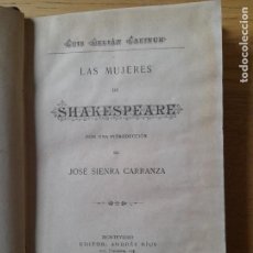 Libros antiguos: SIENRA CARRANZA, JOSÉ, LAS MUJERES DE SHAKESPEARE, ED. ANDRES RIUS, MONTEVIDEO, 1884.. Lote 321188353