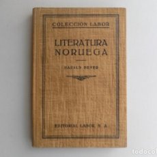 Libros antiguos: LIBRERIA GHOTICA. HARALD BEYER. LITERATURA NORUEGA. ED. LABOR. 1931. MUY ILUSTRADO.