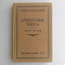 Libros antiguos: LIBRERIA GHOTICA. HELMUT DE BOOR. LITERATURA SUECA. ED. LABOR 1931. MUY ILUSTRADO.