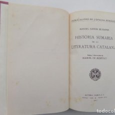 Libros antiguos: LIBRERIA GHOTICA. MANUEL GARCIA SILVESTRE. HISTORIA SUMARIA DE LA LITERATURA CATALANA. 1932