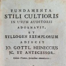 Libros antiguos: FUNDAMENTA STILI CULTIORIS IN USUM AUDITORII. GOTTLIEBE HEINECCIUS. BALLEONIANA. 1743.. Lote 328209543