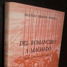 Libros antiguos: M1365 - DEL ROMANCERO A MACHADO. ENSAYOS SOBRE LITERATURA ESPAÑOLA. SEGUNDO SERRANO PONCELA.. Lote 336648743