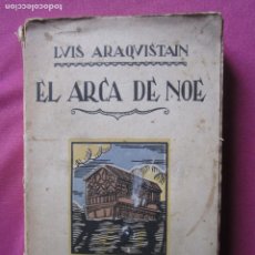 Libros antiguos: EL ARCA DE NOE LUIS ARAQUISTAIN E. SEMPERE AÑO 1926 P1. Lote 341491133