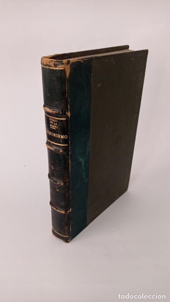 Libros antiguos: G&oacute;mez de la Serna. Ramonismo. 1&ordf; Ed. 1923. - Foto 1