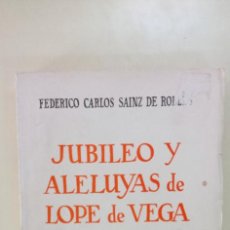 Libros antiguos: JUBILEO Y ALELUYAS DE LOPE DE VEGA-F. CARLOS SAINZ DE ROBLES-ED. ESPASA CALPE-1936. Lote 346929288