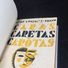 Libros antiguos: CARAS CARETAS Y CAROTAS. CESAR GONZALEZ RUANO. 1931. ENCUADERNADO EN MEDIA PIEL CON NERVIOS.. Lote 347903158