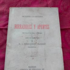 Libros antiguos: BORRADORES Y APUNTES ENSAYOS EN VERSO POR OCTAVIO CUARTERO 1885 PRÓLOGO DE FERNÁNDEZ FLÓREZ