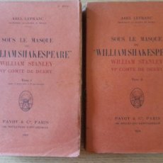 Libros antiguos: LEFRANC, ABEL, SOUS LE MASQUE DE WILLIAM SHAKESPEARE, W. STANLEY, COMTE DE DERBY, PAYOT, 1919