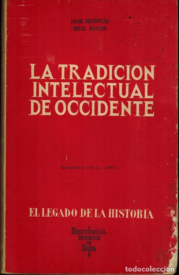 Libros antiguos: LA TRADICI&Oacute;N INTELECTUAL DE OCCIDENTE (DE LEONARDO A HEGEL) - Foto 1