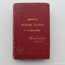 Libros antiguos: LIBRERIA GHOTICA. QUADRADO. ENSAYOS RELIGIOSOS, POLITICOS Y LITERARIOS.1893. DEDICATORIA DEL AUTOR. Lote 356743500