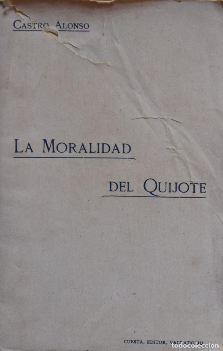 Libros antiguos: LA MORALIDAD DEL QUIJOTE - Manuel de CASTRO ALONSO - Foto 1