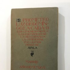Libros antiguos: RAMÓN PÉREZ DE AYALA. PROMETEO. LUZ DE DOMINGO. LA CAÍDA DE LOS LIMONES.., MADRID, 1916. Lote 365684361
