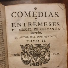 Libros antiguos: COMEDIAS Y ENTREMESES DE MIGUEL DE CERVANTES. TOMO II. 1749. Lote 366165131