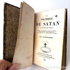 Libros antiguos: LA POLITIQUE DE SATAN AU DIX-NEUVIÈME SIÈCLE. 1844. (HISTOIRE DU BERTRAND DU GUESCLIN. GRABADO