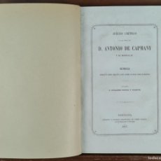 Libros antiguos: JUICIO CRITICO DE LAS OBRAS DE ANTONIO DE CAPMANY. GUILLERMO FORTEZA. 1857.. Lote 374032404