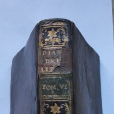 Libros antiguos: DIARIO DE LOS LITERATOS DE ESPAÑA. TOMO VI, AÑO 1740