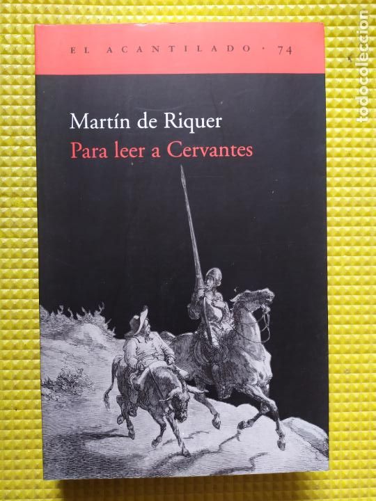 Libros antiguos: PARA LEER A CERVANTES MARTIN DE RIQUER - Foto 1