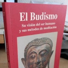 Libros antiguos: EL BUDISMO SU VISIÓN DEL SER HUMANO Y SUS MÉTODOS DE MEDITACIÓN - ARAQUE JUBETE, A.. Lote 386960504