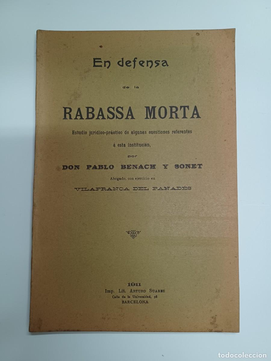 Libros antiguos: BENACH Y SONET, PABLO. EN DEFENSA DE LA RABASSA MORTA - Foto 1