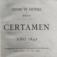 Libros antiguos: CERTAMEN 1892. CENTRO DE LECTURA DE REUS. GENERAL PRIM.